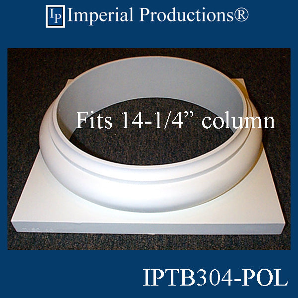 IPTB304-BASE-POL-PK2 Tuscan Base ArchPolymer Hole 14-1/4" Custom Order