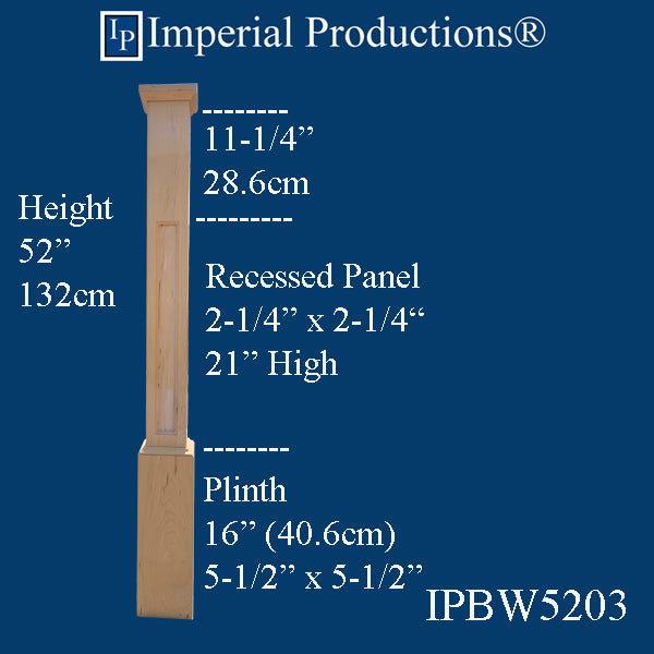 IPBW5203-MAP Kitchen / Newel Post 52" High x 5-1/2" x 5-1/2", Price Each