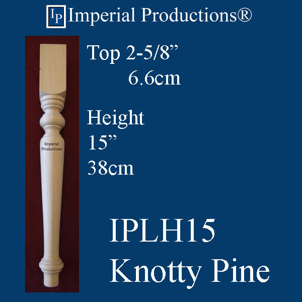 IPLH15-KPN-PK4 Harvest Leg 15" Knotty Pine Pack of 4 Add to Cart for shipping or free depot Pickup