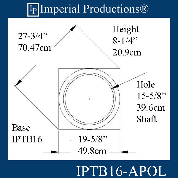 IPTB16-BASE-APOL-PK4 Tuscan Base ArchPolymer Hole 15-5/8", Pack of 4, Custom Order