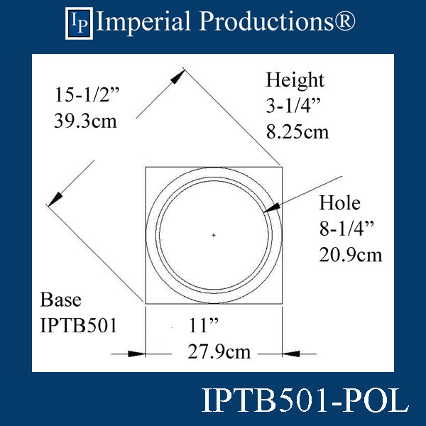 IPTB501-POL-PK2 Tuscan Base ArchPolymer Hole 8-1/4" Pack of 2 Custom Order
