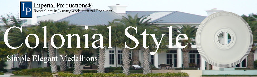 Colonial medallions add a simple elegant touch to any decor