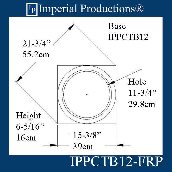 IPPCTB12-FRP-PK2 Tuscan Base FRP-PolyComp Hole 11-3/4" Pack of 2