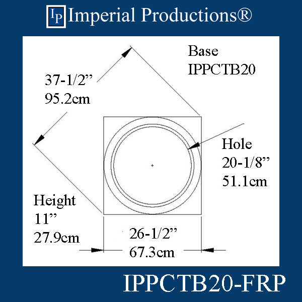IPPCTB20-FRP-PK2 Tuscan Base - Hole 20-1/8" FRP-Polycomp Pack of 2