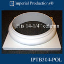 IPTB304-POL-PK2 Tuscan Base ArchPolymer Hole 14-1/4" Custom Order