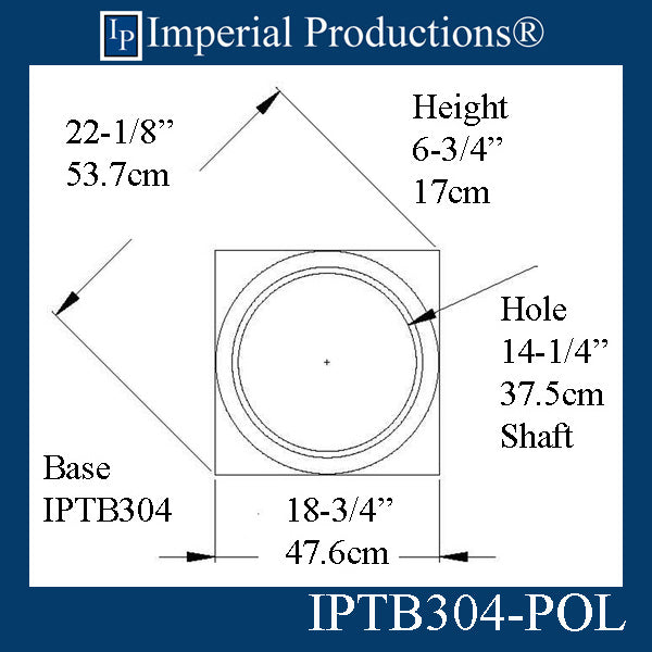IPTB304-BASE-POL-PK2 Tuscan Base ArchPolymer Hole 14-1/4" Custom Order