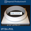 IPTB6-APOL-PK2 Tuscan Base ArchPolymer, Hole 5-13/16" Pack of 2, Custom Order