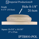 IPTB800-POL-PK2 Tuscan Base ArchPolymer Hole 8-1/8", 10-5/8" x 10-5/8" x 4-1/4" Pack of 2