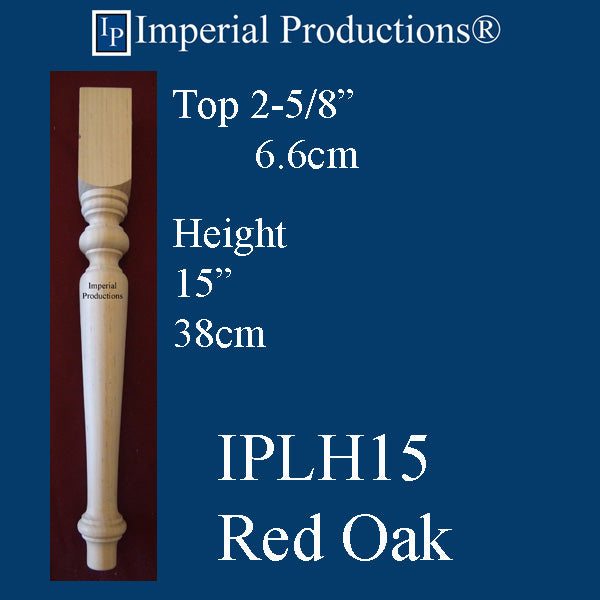 IPLH15-ROK-PK4 Harvest Leg 15" Red Oak Pack of 4 Add to cart for shipping or free depot pickup