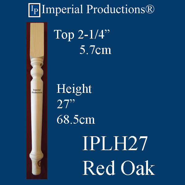 IPLH27-ROK-PK4 Harvest Leg 27" high Red Oak Pack 4 Add to cart for shipping or Free Depot Pickup