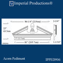 IPPED906-POL Acorn Pediment Bottom 81", 2 Weeks Production