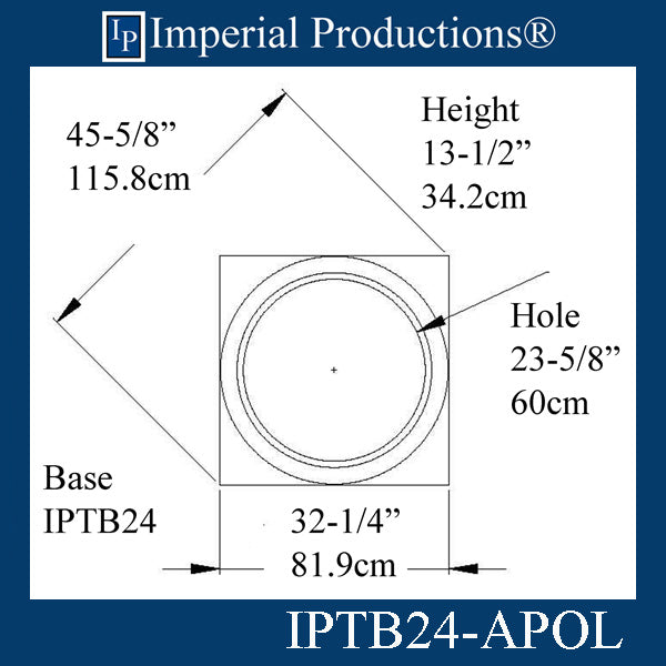IPTB24-APOL-PK2 Tuscan Base ArchPolymer Hole 23-5/8" Pack of 2 Custom Order