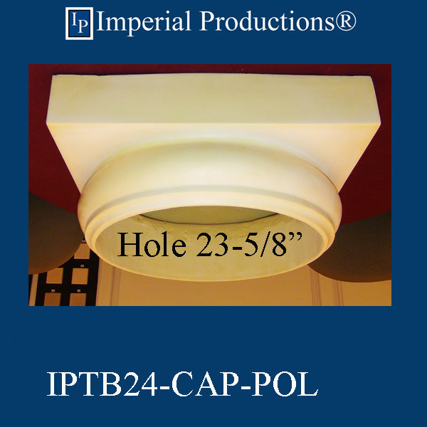 IPTB24-CAP-POL Tuscan Capital Hole 23-5/8" ArchPolymer Print PDF Brochure to Order FOB Factory US$710.96 EA