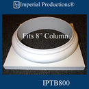 IPTB800-GRG-PK2 Tuscan Base - Hole 8-1/8"  GRG-NeoPlaster Custom Order Pack of 2