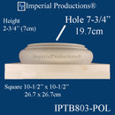 IPTB803-POL-PK2 Tuscan Base ArchPolymer Hole 7-3/4" Pack of 2 - Custom Order