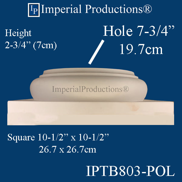 IPTB803-POL-PK2 Tuscan Base ArchPolymer Hole 7-3/4" Pack of 2 - Custom Order
