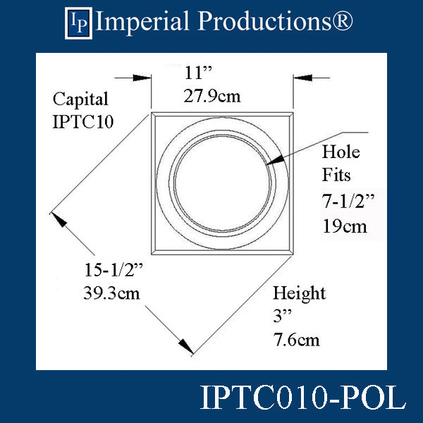 IPTC010-POL-PK4 Tuscan Capital - Hole 7-5/8" Pack of 4 - Custom Order