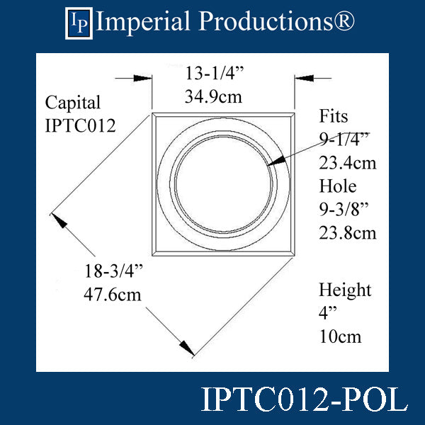 IPTC012-POL-PK4 Tuscan Capital - Hole 9-3/8" Pack of 4 - Custom Order