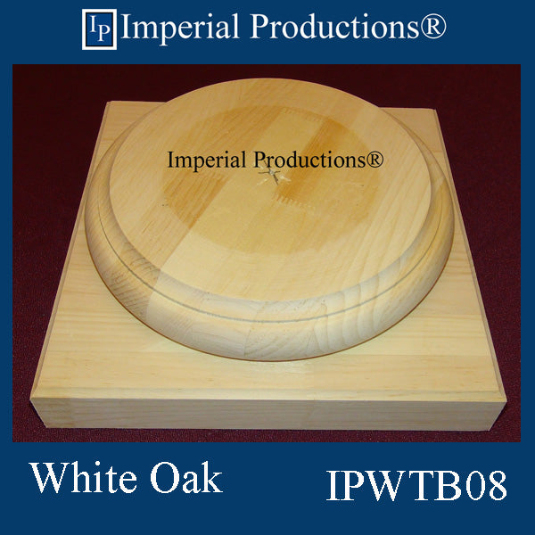 IPWTB08-WOK Tuscan Base Top Flat 8-1/4", White Oak, Each