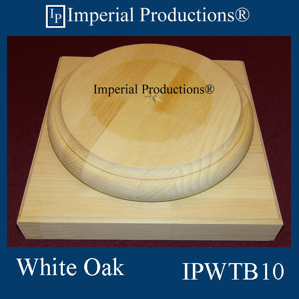 IPWTB10-WOK Tuscan Base Top Flat 10-1/4", White Oak, Each