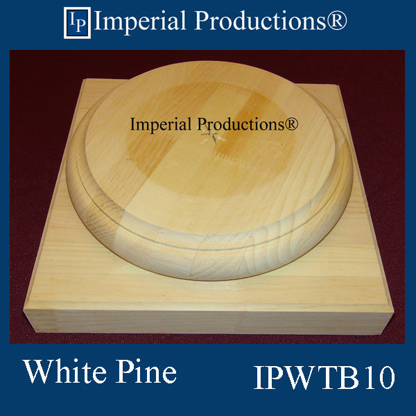 IPWTB10-WPN Tuscan Base Top Flat 10-1/4", White Pine, Each