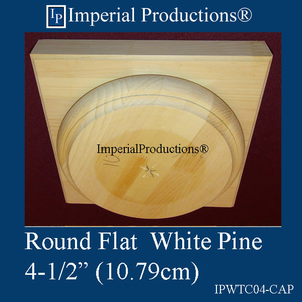 IPWTC04-CAP-WPINE-PK2 Tuscan Capital Flat 4-1/2" Pine Pack of 2, add to cart for shipping or Free Depot Pickup