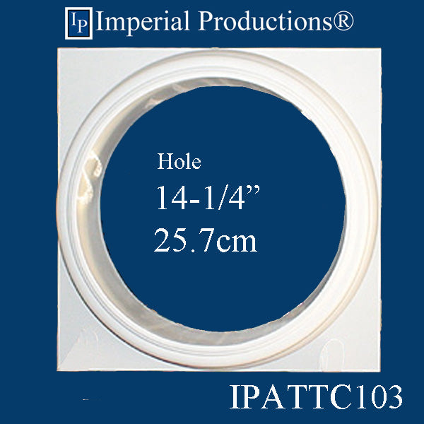 IPATTC103-POL-PK2 Attic Base Hole 14-1/4" pack of 2 - Custom Order