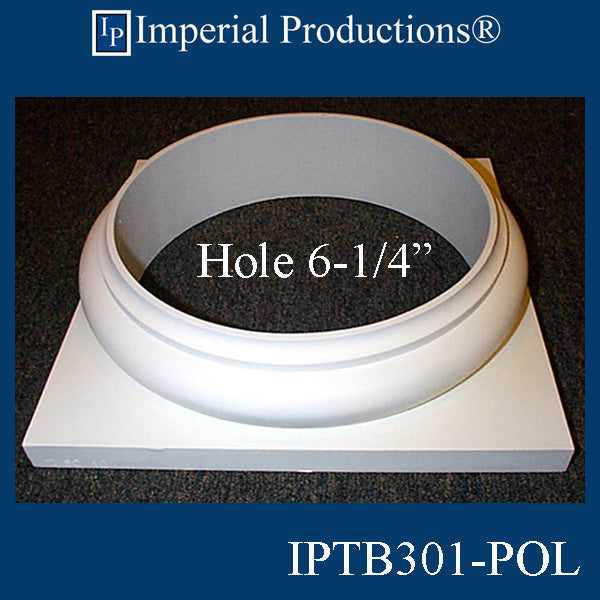 IPTB301-BASE-POL-PK2 Tuscan Base ArchPolymer Hole 6-1/4" Pack of 2 Bases Custom Order