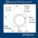 IPTB506-POL-PK2 Tuscan Base ArchPolymer,  Hole 12-1/8"Pack of 2 Custom Order